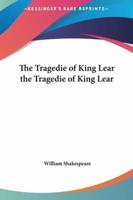 The Tragedie of King Lear the Tragedie of King Lear