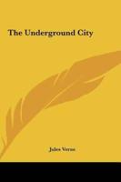 The Underground City the Underground City