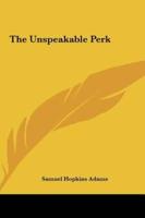 The Unspeakable Perk the Unspeakable Perk