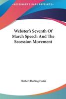 Webster's Seventh of March Speech and the Secession Movement