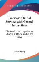 Freemason Burial Services With General Instructions