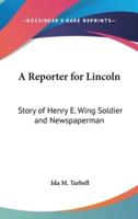 A Reporter for Lincoln