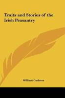 Traits and Stories of the Irish Peasantry