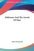 Addresses And The Ascent Of Man