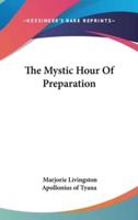The Mystic Hour of Preparation
