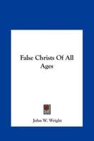 False Christs Of All Ages
