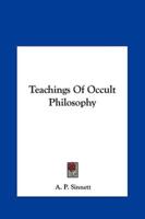 Teachings Of Occult Philosophy