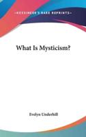 What Is Mysticism?