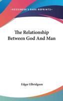 The Relationship Between God And Man