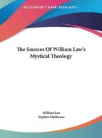 The Sources of William Law's Mystical Theology