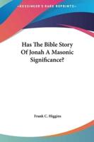 Has The Bible Story Of Jonah A Masonic Significance?