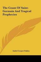 The Count Of Saint-Germain And Tragical Prophecies