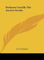 Perfumes Used By The Ancient Greeks