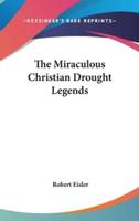 The Miraculous Christian Drought Legends