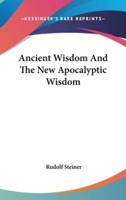 Ancient Wisdom and the New Apocalyptic Wisdom