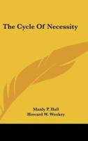 The Cycle Of Necessity