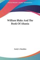 William Blake And The Book Of Ahania