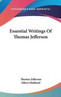 Essential Writings Of Thomas Jefferson