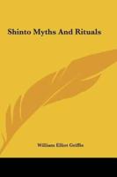 Shinto Myths And Rituals