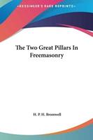 The Two Great Pillars in Freemasonry