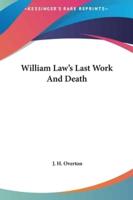 William Law's Last Work And Death