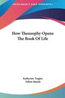 How Theosophy Opens the Book of Life
