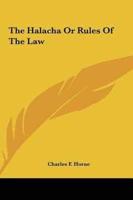 The Halacha Or Rules Of The Law