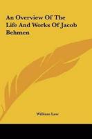 An Overview Of The Life And Works Of Jacob Behmen