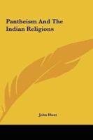 Pantheism And The Indian Religions