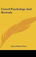 Crowd Psychology And Revivals