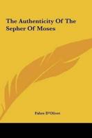 The Authenticity Of The Sepher Of Moses