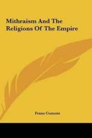Mithraism And The Religions Of The Empire