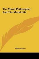 The Moral Philosopher And The Moral Life