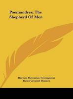 Poemandres, The Shepherd Of Men