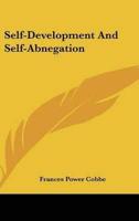 Self-Development And Self-Abnegation