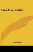 Yoga As A Practice