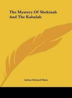 The Mystery Of Shekinah And The Kabalah