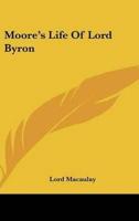 Moore's Life Of Lord Byron