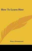 How To Learn How