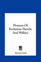 Pioneers Of Evolution