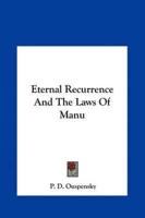 Eternal Recurrence And The Laws Of Manu