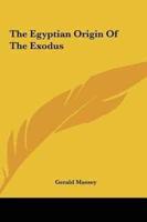 The Egyptian Origin Of The Exodus