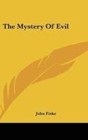 The Mystery Of Evil
