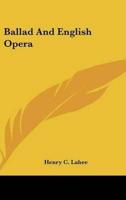 Ballad And English Opera