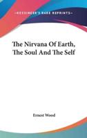 The Nirvana of Earth, the Soul and the Self