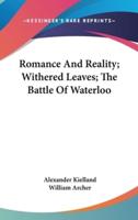 Romance And Reality; Withered Leaves; The Battle Of Waterloo