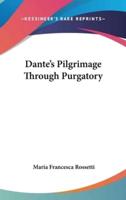 Dante's Pilgrimage Through Purgatory