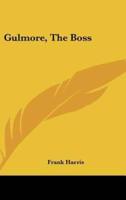 Gulmore, the Boss