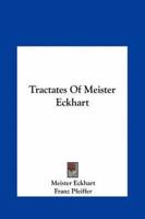 Tractates Of Meister Eckhart