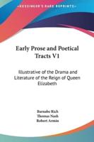Early Prose and Poetical Tracts V1
